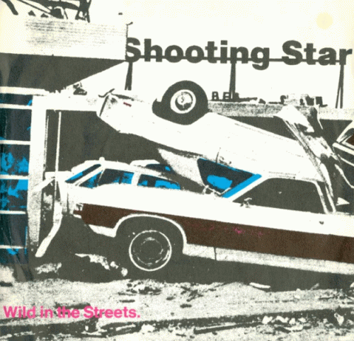 Shooting Star : Wild in the Streets